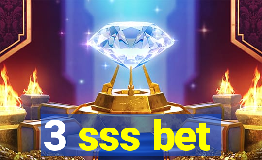 3 sss bet